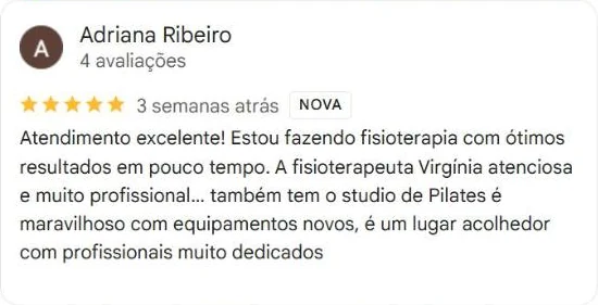 Avaliação de 5 estrelas de Adriana Ribeiro no Google: estou fazendo fisioterapia com ótimos resultados em pouco tempo